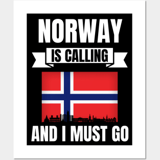 Norway Is Calling And I Must Go Posters and Art